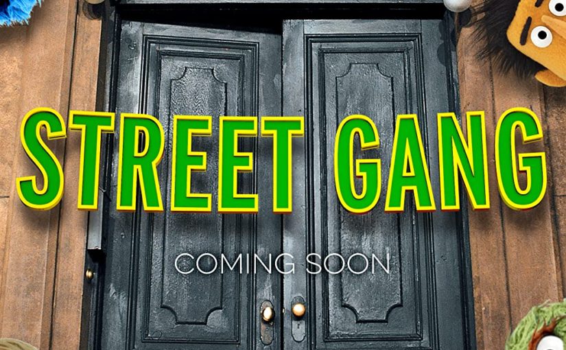 Street Gang: How We Got To Sesame Street