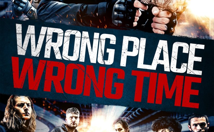 Wrong Place, Wrong Time (Courtesy of Uncorkd Entertainment)