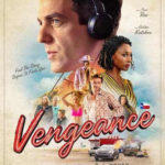 Vengeance – Movie Review