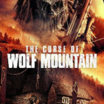 The Curse of Wolf Mountain - Review